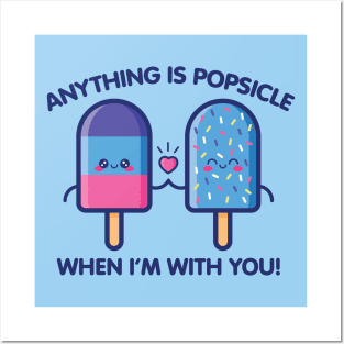 Anything Is Popsicle Posters and Art